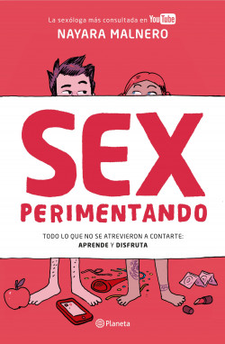 Sexperimentando Nayara Malnero PlanetadeLibros 